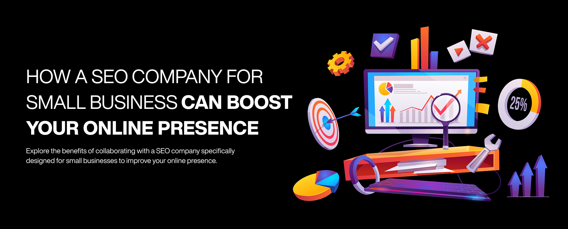 How a SEO Company for Small Business Can Boost Your Online Presence